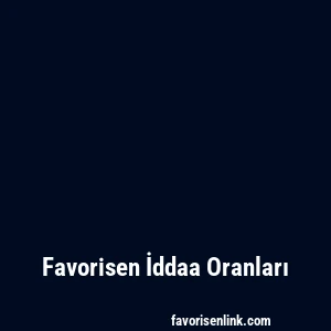 Favorisen İddaa Oranları